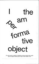 <i>I am the Performative Object</i>, Martin Sigler